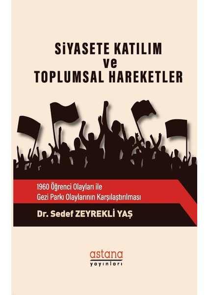 Siyasete Katılım Ve Toplumsal Hareketler - Sedef Zeyrekli Yaş