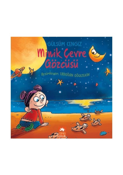 Minik Çevre Gözcüsü - Gülsüm Cengiz