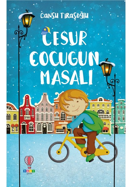 Cesur Çocuğun Masalı - Cansu Tıraşoğlu