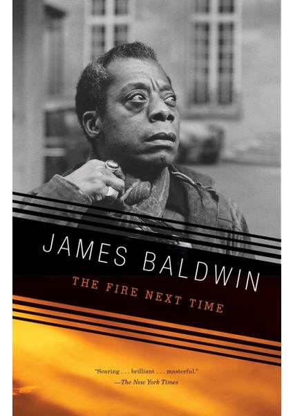 The Fire Next Time - James Baldwin