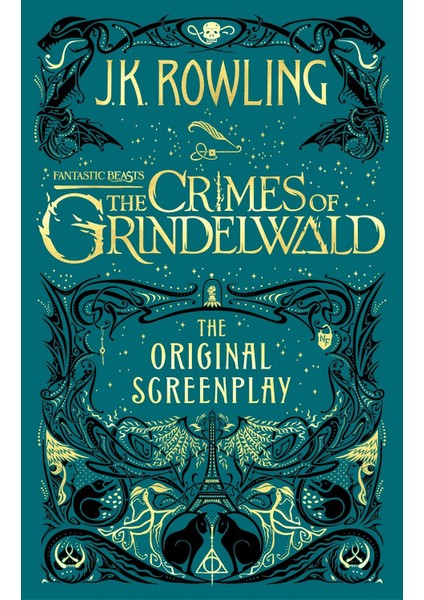 Fantastic Beasts: The Crimes Of Grindelwald – The Original Screenplay