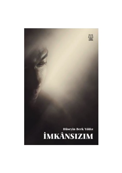 İmkansızım - Hüseyin Berk Yıldız