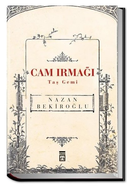 Cam Irmağı Taş Gemi - Nazan Bekiroğlu