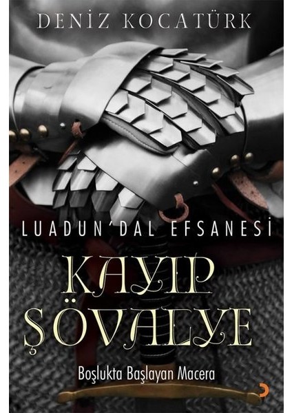 Luadun’dal Efsanesi: Kayıp Şövalye - Deniz Kocatürk