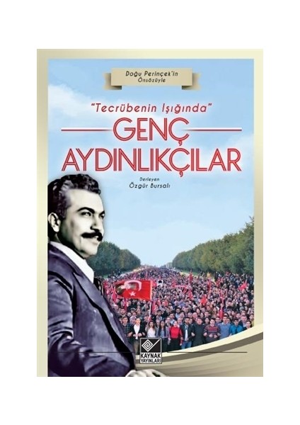 Tecrübenin Işığında Genç Aydınlıkçılar - Özgür Bursalı