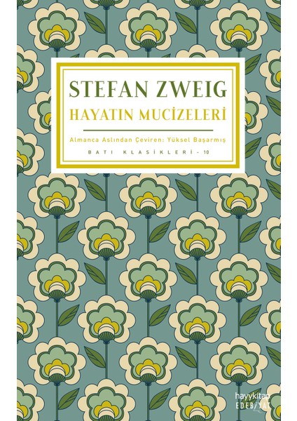 Hayatın Mucizeleri - Stefan Zweig