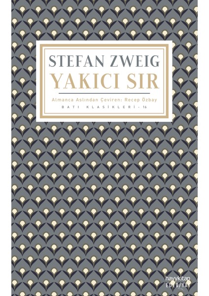Yakıcı Sır - Stefan Zweig