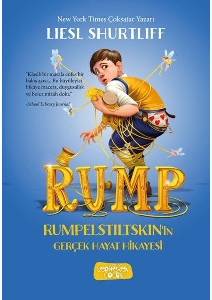 Rump - Rumpelstiltskin'İnGerçek Hayat Hikayesi - Lıesl Shurtliff