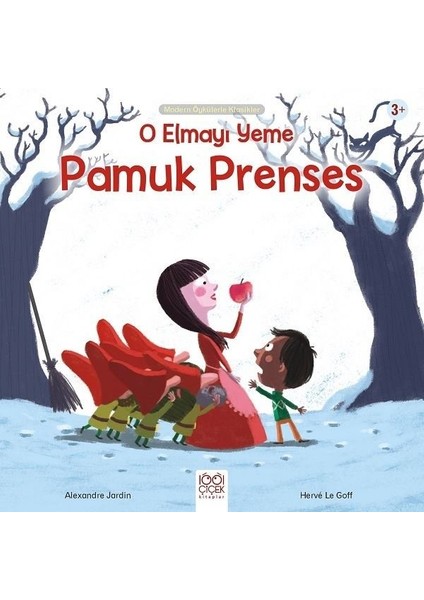 O Elmayı Yeme Pamuk Prenses - Alexandre Jardin
