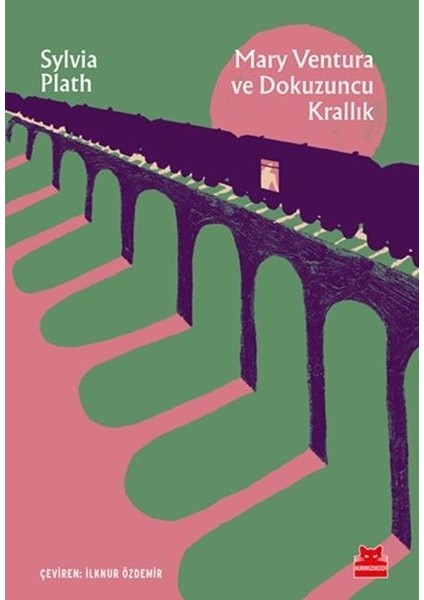 Mary Ventura ve Dokuzuncu Krallık - Sylvia Plath