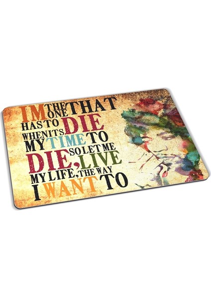 Let Me Live My Life Mouse Pad