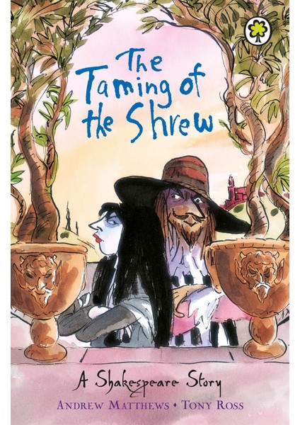 A Shakespeare Story: The Taming Of The Shrew