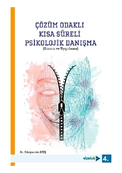 Çözüm Odaklı Kısa Süreli Psikolojik Danışma (Kuram VeUygulama) - Bünyamin Ateş