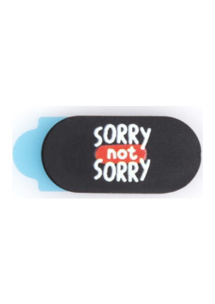 Webcam Cover | Sorry Not Sorry Mini