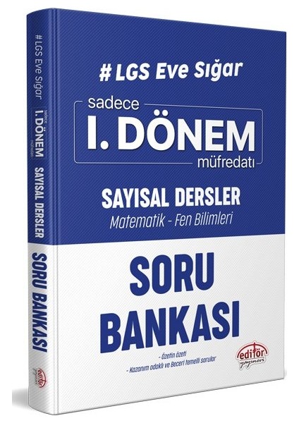 Editör Yayınları LGS Eve Sığar I. Dönem Sayısal Dersler Soru Bankası