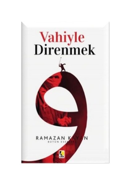 Vahiyle Direnmek-Ramazan Kayan