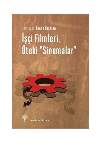 İşçi Filmleri Öteki Sinemalar-Funda Başaran