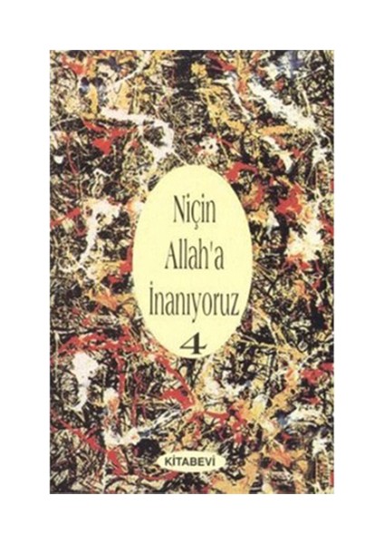 Niçin Allah’A İnanıyoruz? (Cilt: 1)-John Clover Monsma