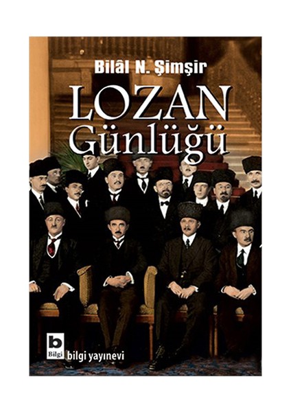 Lozan Günlüğü-Bilal N. Şimşir