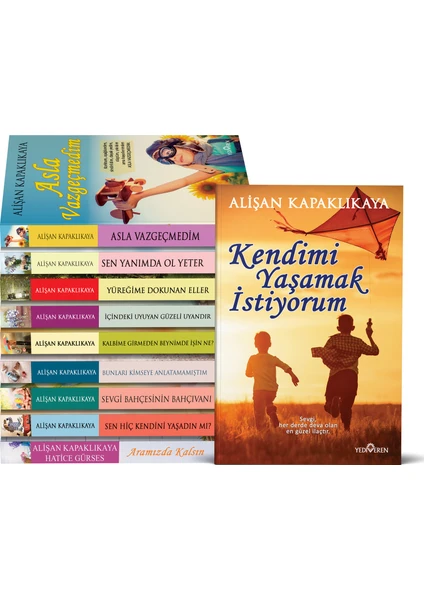 Asla Vazgeçmedim - Bunları Kimseye Anlatamamıştım - İçindeki Uyuyan Güzeli Uyandır - Alişan Kapaklıkaya- 10 Kitap