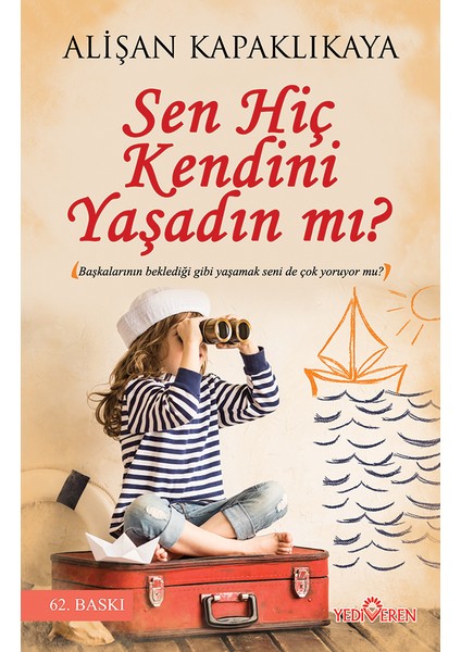 Asla Vazgeçmedim - Bunları Kimseye Anlatamamıştım - İçindeki Uyuyan Güzeli Uyandır - Alişan Kapaklıkaya- 10 Kitap