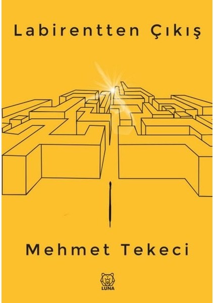 Labirentten Çıkış - Mehmet Tekeci