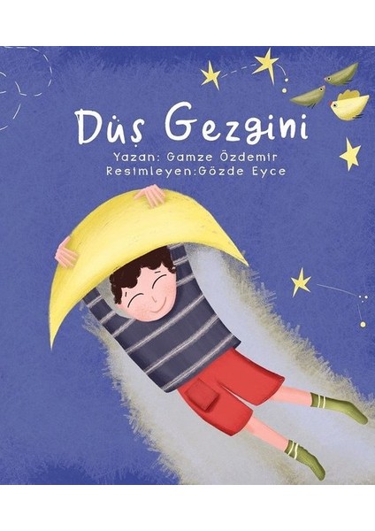 Düş Gezgini - Gamze Özdemir