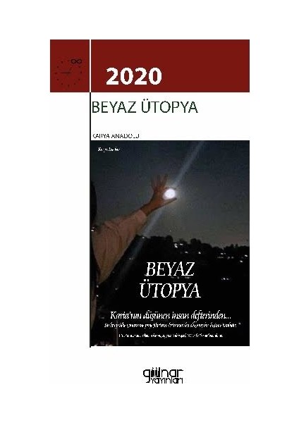 Beyaz Ütopya - Karya Anadolu