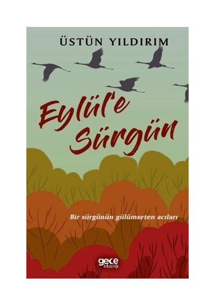 Eylül'E Sürgün - Üstün Yıldırım