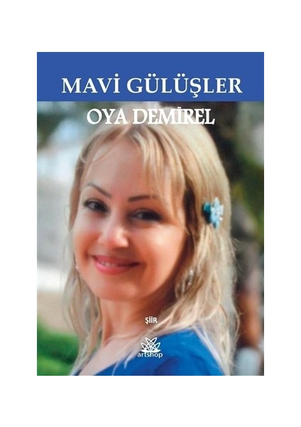 Mavi Gülüşler - Oya Demirel