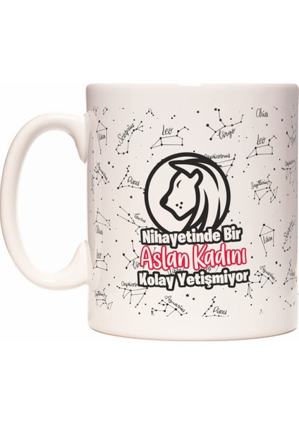Nihayetinde Bir Aslan Burcu Kadını Kolay Yetişmiyor Burç Tasarım Kupa Bardak