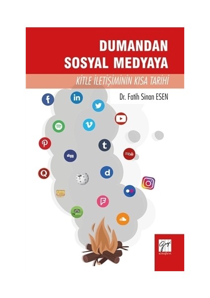 Dumandan Sosyal Medyaya Kitle İletişiminin Kısa Tarihi - Fatih Sinan Esen