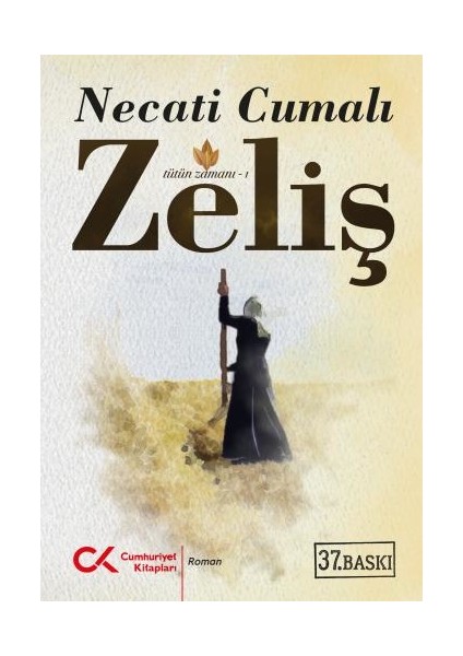 Zeliş - Tütün Zamanı 1 - Necati Cumalı