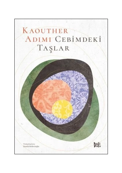 Cebimdeki Taşlar - Kaouther Adimi