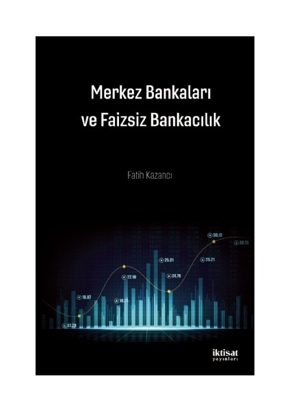 Merkez Bankaları Ve Faizsiz Bankacılık - Fatih Kazancı