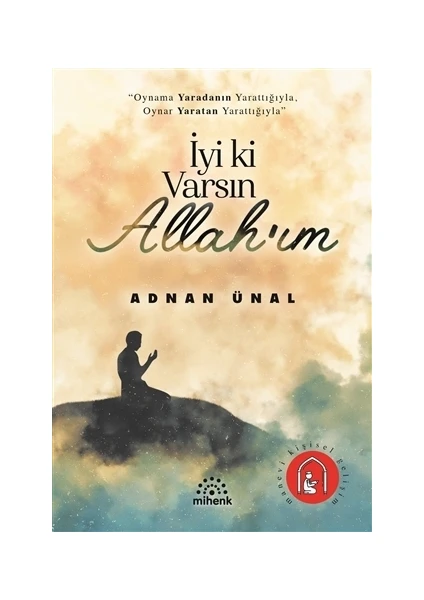 İyi Ki Varsın Allah’Im - Adnan Ünal