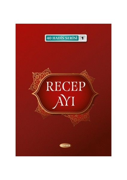 Recep Ayı - 40 Hadis Serisi 1