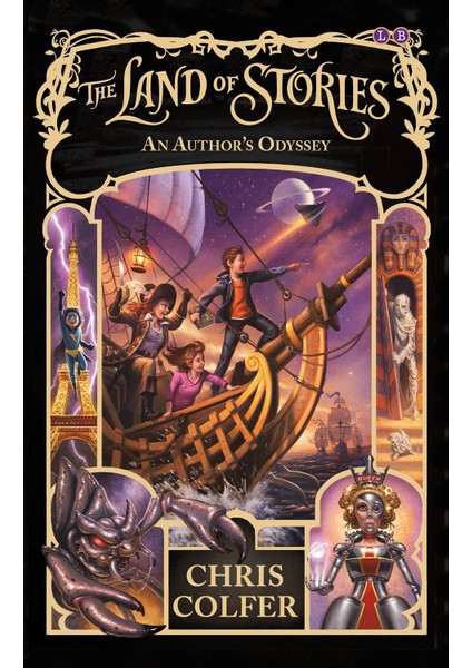 The Land of Stories: An Author's Odyssey - Chris Colfer