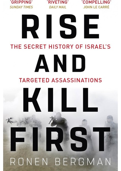 Rise and Kill First - Ronen Bergman