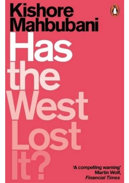 Has the West Lost It? - Kishore Mahbubani