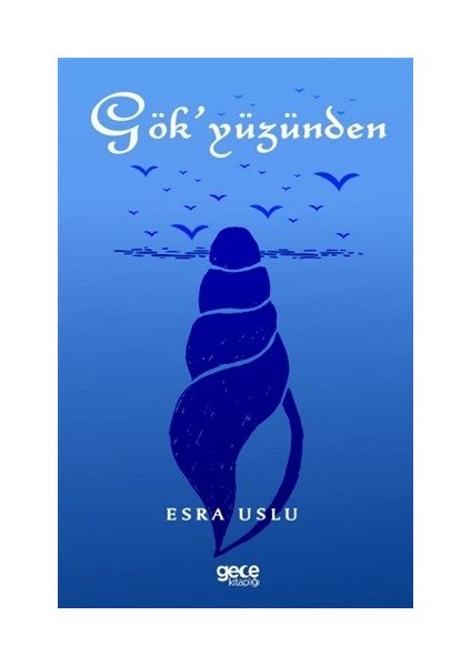 Gök'Yüzünden - Esra Uslu
