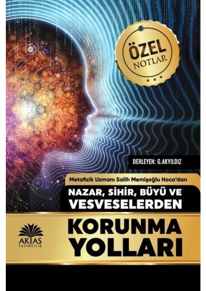 Nazar Sihir Büyü Ve Vesveselerden Korunma Yolları - Salih Memişoğlu