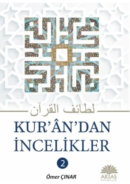 Kuran'dan İncelikler (2. Cilt) - Ömer Şavlığ