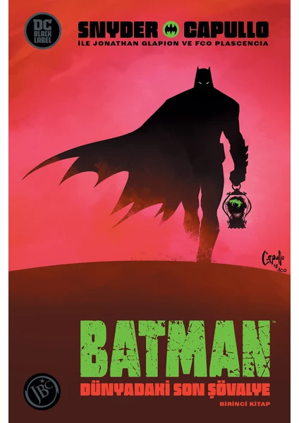 Batman Dünyadaki Son Şövalye 1. Kitap - Scott Snyder