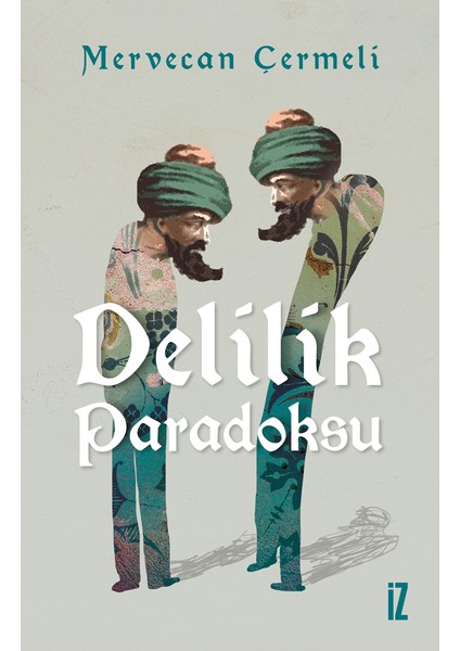 Delilik Paradoksu - Mervecan Çermeli