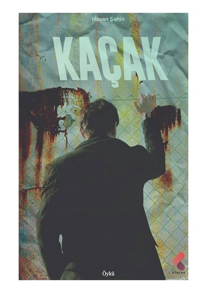 Kaçak - Hasan Şahin