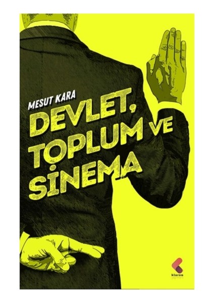 Devlet, Toplum Ve Sinema - Mesut Kara