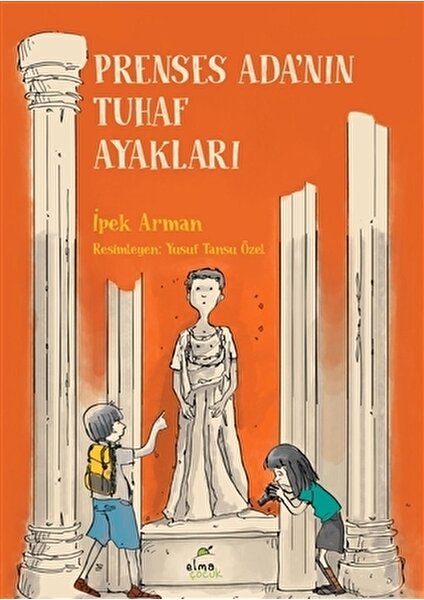 Prenses Ada'nın Tuhaf Ayakları - İpek Arman