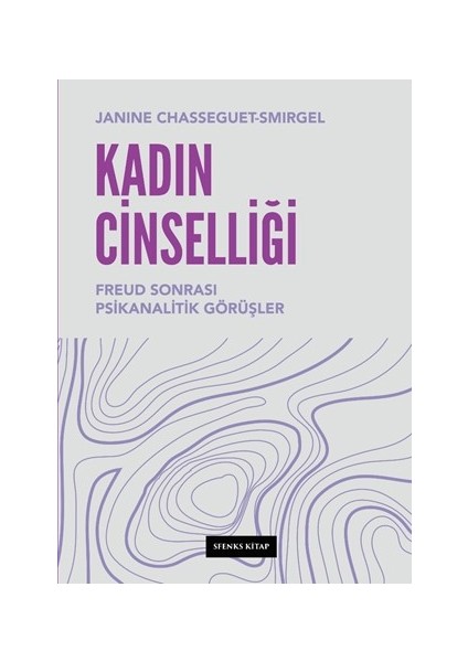 Kadın Cinselliği - Janine Chasseguet Smirgel