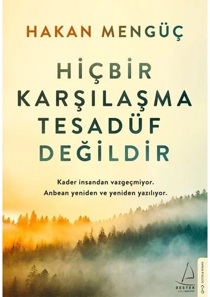 Hiçbir Karşılaşma Tesadüf Değildir - Hakan Mengüç